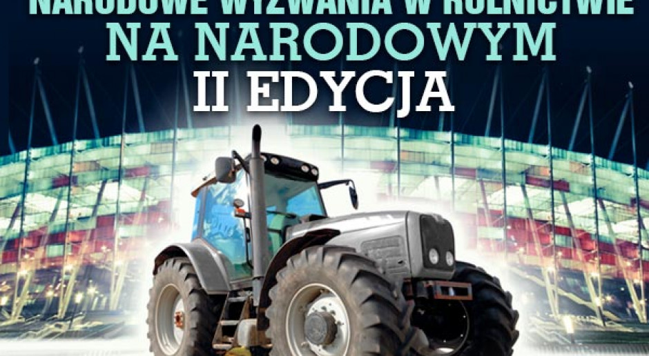 Narodowe wyzwania w rolnictwie na Narodowym - II edycja