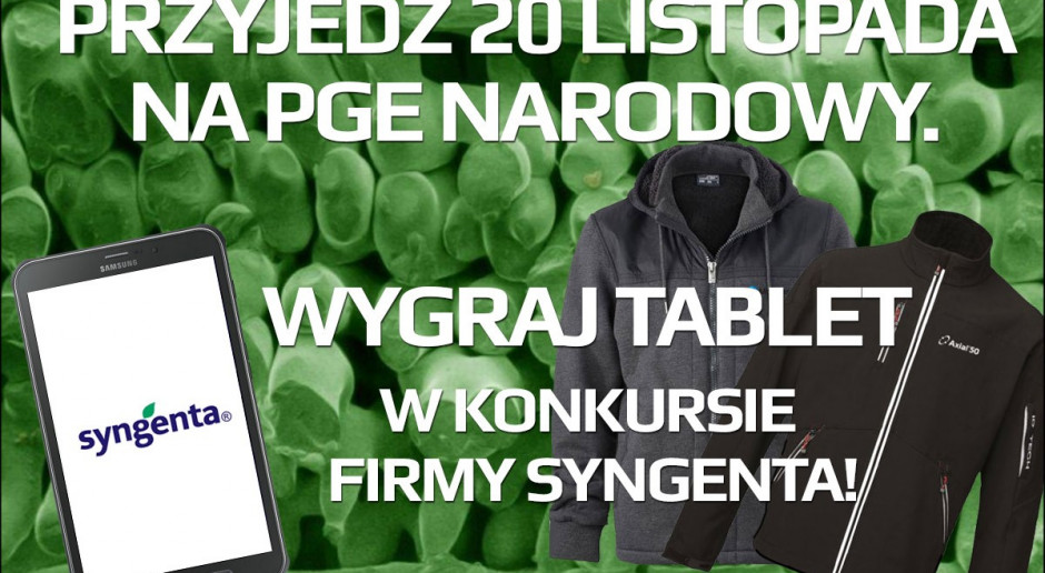 Przyjedź 20 listopada na PGE Narodowy. Wygraj tablet w konkursie firmy Syngenta!