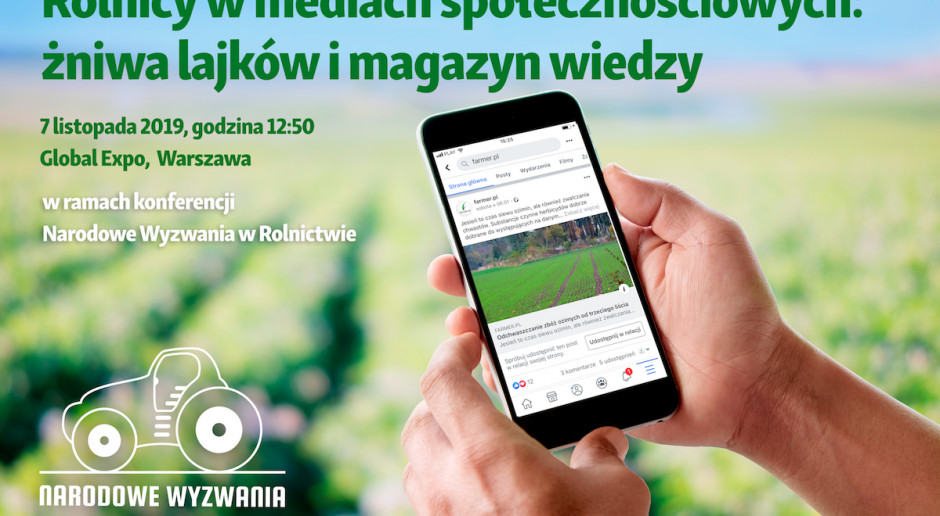 Żniwa lajków i magazyn wiedzy - pierwsza taka sesja podczas Narodowych Wyzwań w Rolnictwie Żniwa lajków i magazyn wiedzy - pierwsza taka sesja podczas Narodowych Wyzwań w Rolnictwie