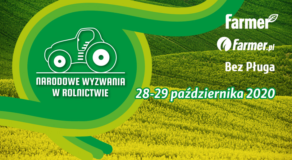 Narodowe Wyzwania w Rolnictwie po raz ósmy! Narodowe Wyzwania w Rolnictwie OnLine: 28-29.10!