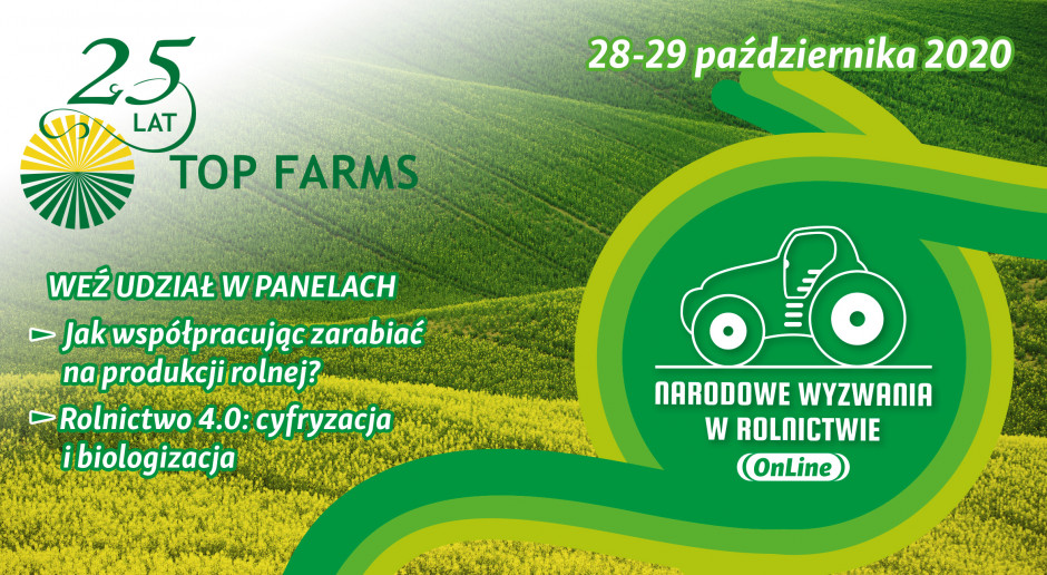 Historia Grupy Top Farms obrazuje transformację polskiego rolnictwa i może stać się inspiracją do rozwoju dla polskich rolników 25-lecie TOP FARMS. Wydarzenie towarzyszące Narodowym Wyzwaniom w Rolnictwie OnLine