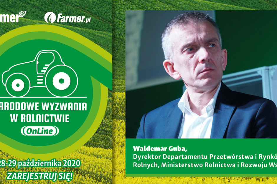 O wyzwaniach dla polskiego rolnictwa w nowej WPR mówi Waldemar Guba z MRiRW, fot. farmer