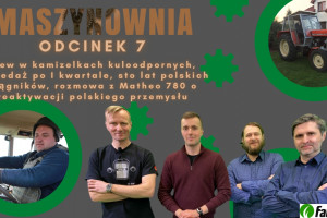 Maszynownia odc.7. Czy jest szansa na polski ciągnik lub kombajn?