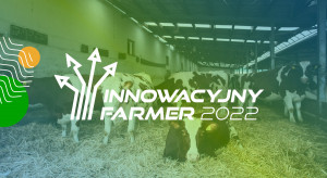 Innowacyjny Farmer 2022. Weź udział w konkursie i pokaż swoje gospodarstwo!