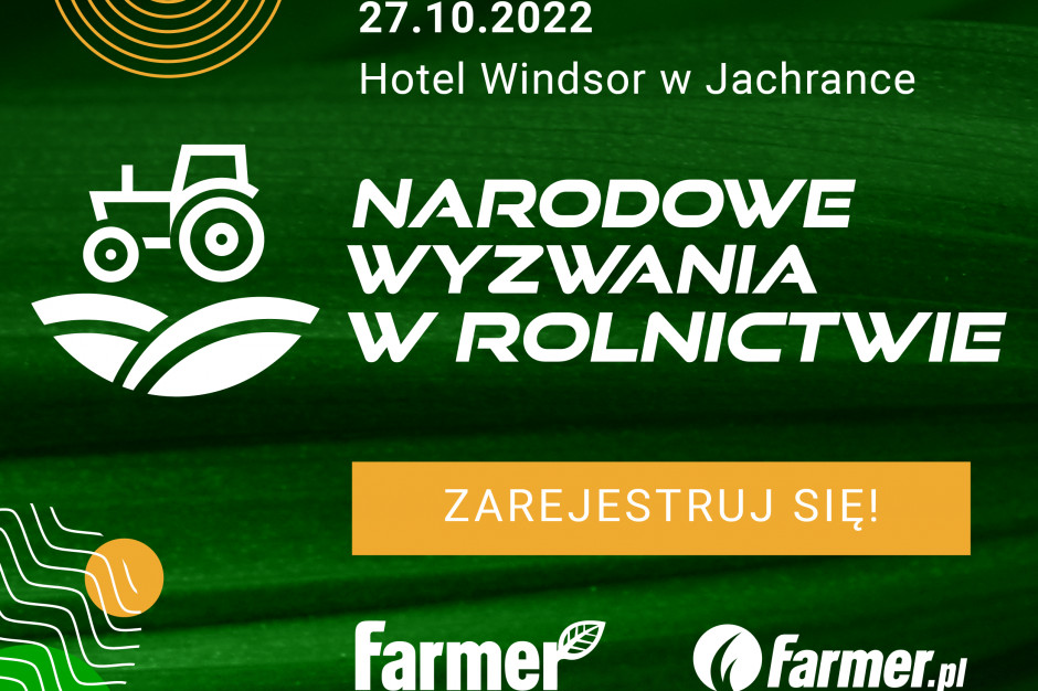 Narodowe Wyzwania w Rolnictwie są co roku wyjątkową okazją do spotkania i dyskusji w gronie osób, którym przyszłość polskiego rolnictwa leży na sercu
