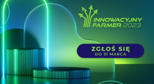 Weź udział w konkursie Innowacyjny Farmer 2023! Czekamy na Wasze zgłoszenia