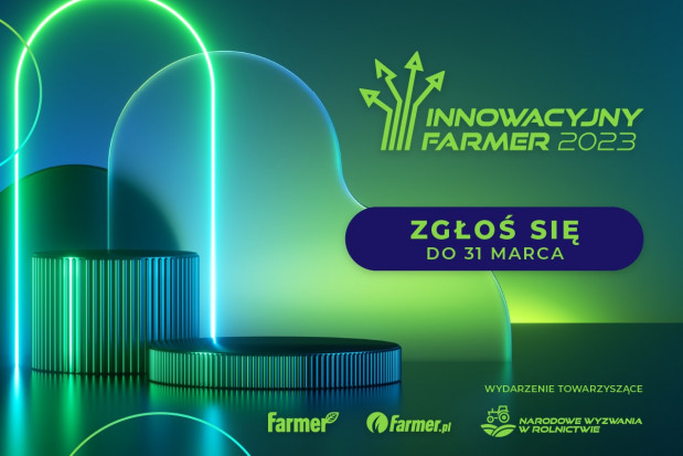 Kliknij i zgłoś się do konkursu Innowacyjny Farmer 2023