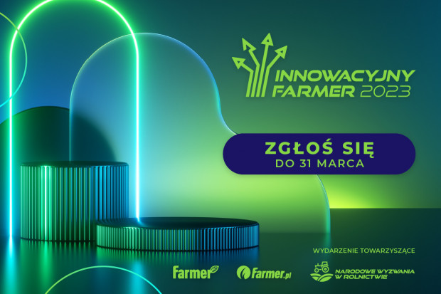 To ostatnie dni na zgłoszenia w konkursie Innowacyjny Farmer 2023 Innowacyjny Farmer 2023. To ostatnie dni na zgłoszenia w konkursie