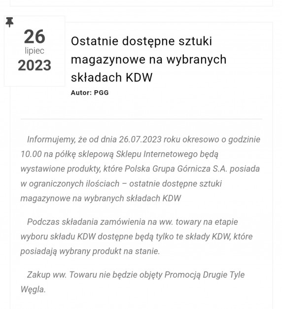 PGG informowało, że węgiel jest w wybranych magazynach KDW i już pod koniec lipca br. był problem z dostępnością węgla w KDW. Źródło: PGG