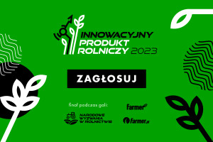 Innowacyjny Produkt Rolniczy 2023. Ruszyło głosowanie. Wybierz swoich faworytów