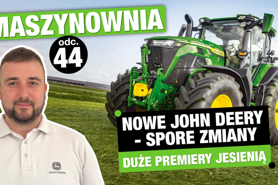 Maszynownia: John Deere wprowadza nowości w ciągnikach. Rozwija serię 6R i nie tylko